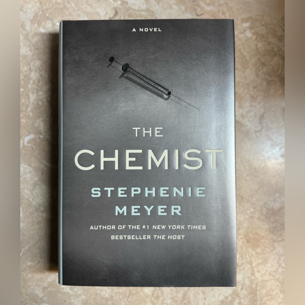 The Chemist Hardcover Novel by New York Times Bestselling Author Stephanie Meyer
